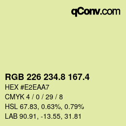 カラーコード: RGB 226 234.8 167.4 | qconv.com