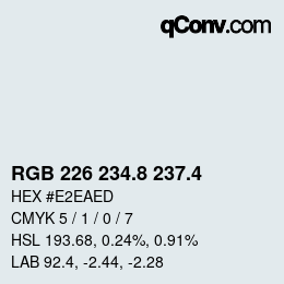 カラーコード: RGB 226 234.8 237.4 | qconv.com