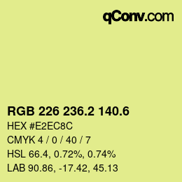カラーコード: RGB 226 236.2 140.6 | qconv.com