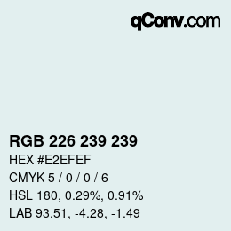 Color code: RGB 226 239 239 | qconv.com