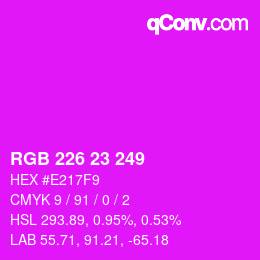 Color code: RGB 226 23 249 | qconv.com