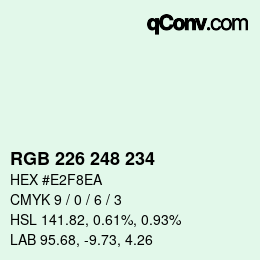 カラーコード: RGB 226 248 234 | qconv.com