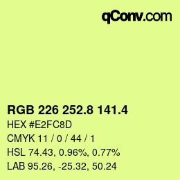 カラーコード: RGB 226 252.8 141.4 | qconv.com