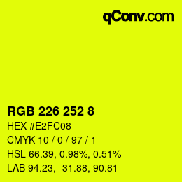 Color code: RGB 226 252 8 | qconv.com
