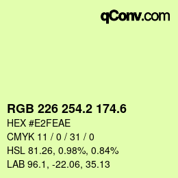 カラーコード: RGB 226 254.2 174.6 | qconv.com