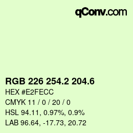 カラーコード: RGB 226 254.2 204.6 | qconv.com