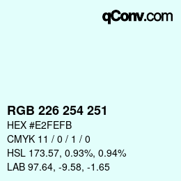 カラーコード: RGB 226 254 251 | qconv.com