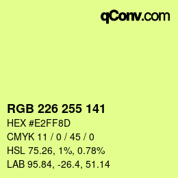 Color code: RGB 226 255 141 | qconv.com
