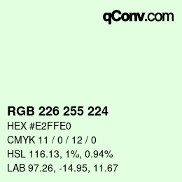 Color code: RGB 226 255 224 | qconv.com