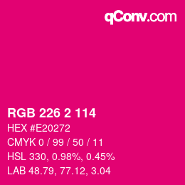 Color code: RGB 226 2 114 | qconv.com