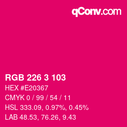 カラーコード: RGB 226 3 103 | qconv.com