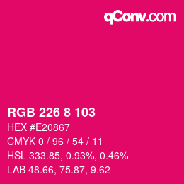 Color code: RGB 226 8 103 | qconv.com