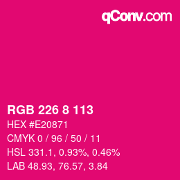 カラーコード: RGB 226 8 113 | qconv.com