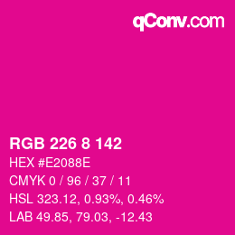 カラーコード: RGB 226 8 142 | qconv.com