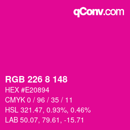 カラーコード: RGB 226 8 148 | qconv.com