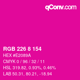 Color code: RGB 226 8 154 | qconv.com