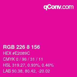 カラーコード: RGB 226 8 156 | qconv.com