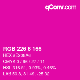 カラーコード: RGB 226 8 166 | qconv.com