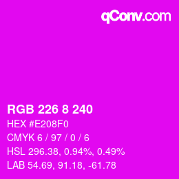 Color code: RGB 226 8 240 | qconv.com