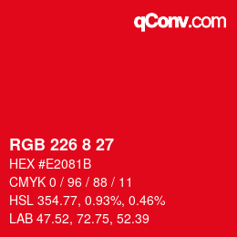 カラーコード: RGB 226 8 27 | qconv.com
