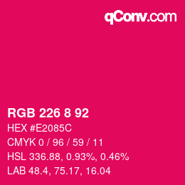 Farbcode: RGB 226 8 92 | qconv.com