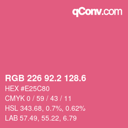 カラーコード: RGB 226 92.2 128.6 | qconv.com