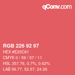 Color code: RGB 226 92 97 | qconv.com