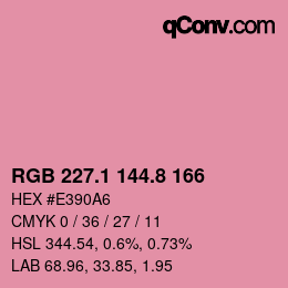 カラーコード: RGB 227.1 144.8 166 | qconv.com