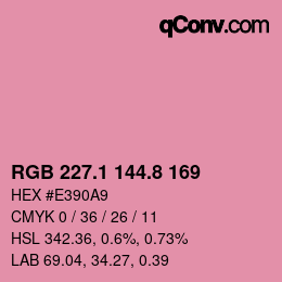 カラーコード: RGB 227.1 144.8 169 | qconv.com