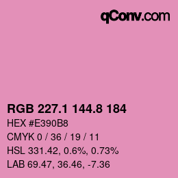 カラーコード: RGB 227.1 144.8 184 | qconv.com