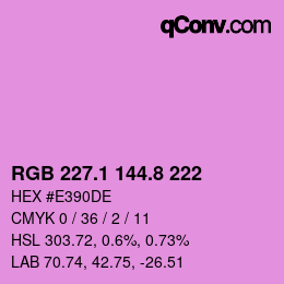 カラーコード: RGB 227.1 144.8 222 | qconv.com