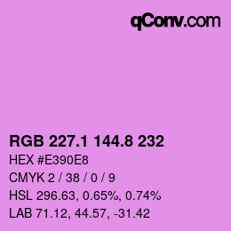 カラーコード: RGB 227.1 144.8 232 | qconv.com