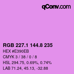 カラーコード: RGB 227.1 144.8 235 | qconv.com