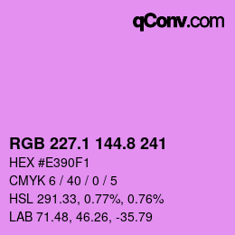 カラーコード: RGB 227.1 144.8 241 | qconv.com