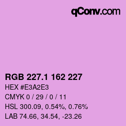 カラーコード: RGB 227.1 162 227 | qconv.com