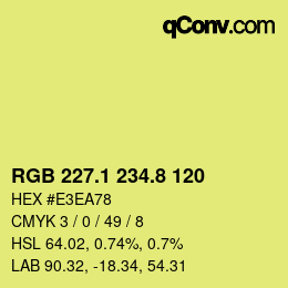 カラーコード: RGB 227.1 234.8 120 | qconv.com