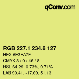 カラーコード: RGB 227.1 234.8 127 | qconv.com