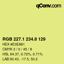 カラーコード: RGB 227.1 234.8 129 | qconv.com