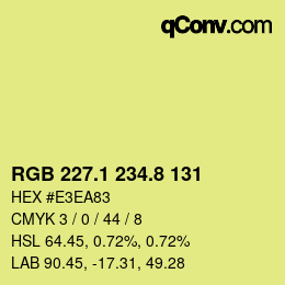 カラーコード: RGB 227.1 234.8 131 | qconv.com