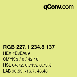 カラーコード: RGB 227.1 234.8 137 | qconv.com