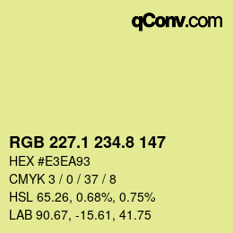 カラーコード: RGB 227.1 234.8 147 | qconv.com