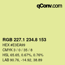カラーコード: RGB 227.1 234.8 153 | qconv.com