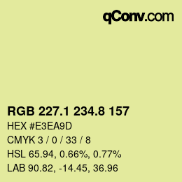 カラーコード: RGB 227.1 234.8 157 | qconv.com