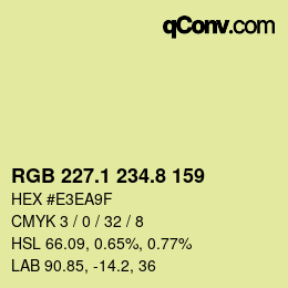 カラーコード: RGB 227.1 234.8 159 | qconv.com