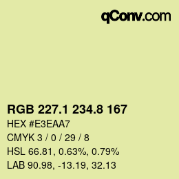 カラーコード: RGB 227.1 234.8 167 | qconv.com