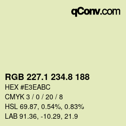 カラーコード: RGB 227.1 234.8 188 | qconv.com