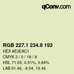 カラーコード: RGB 227.1 234.8 193 | qconv.com