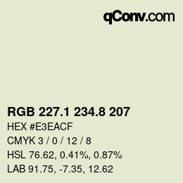 カラーコード: RGB 227.1 234.8 207 | qconv.com