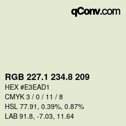 Farbcode: RGB 227.1 234.8 209 | qconv.com
