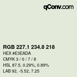 カラーコード: RGB 227.1 234.8 218 | qconv.com